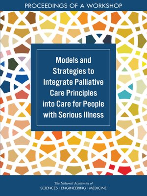 cover image of Models and Strategies to Integrate Palliative Care Principles into Care for People with Serious Illness
